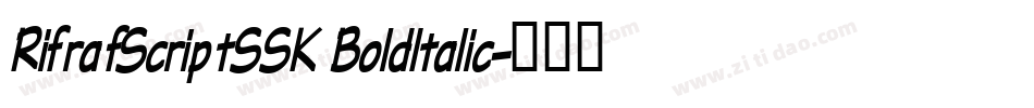 RifrafScriptSSK BoldItalic字体转换